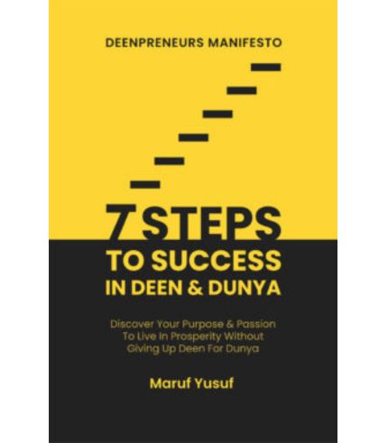 7 STEPS TO SUCCESS In Deen & Dunya